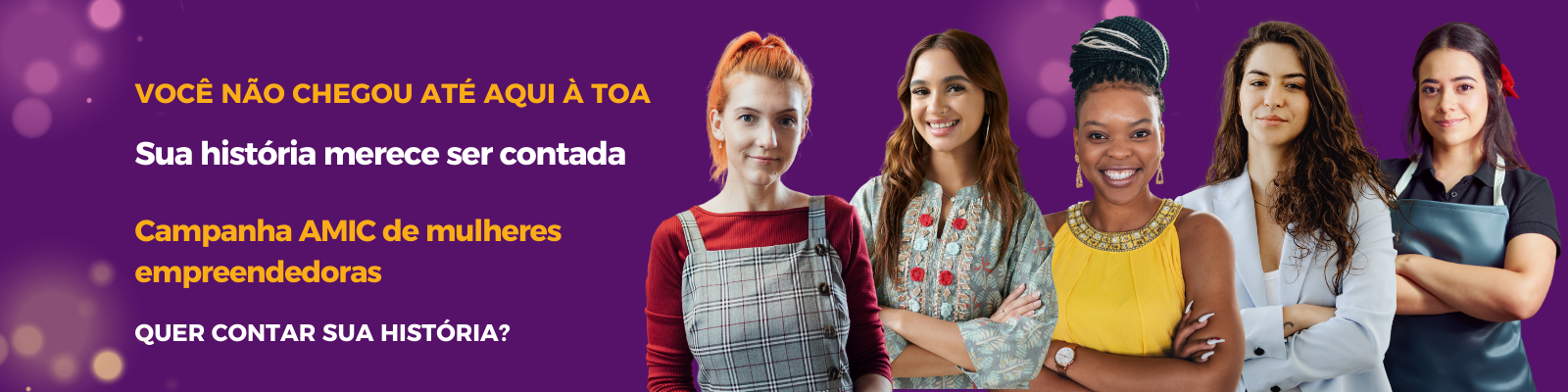 campnha mulheres empreendedoras